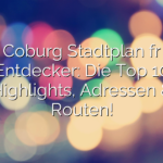 Coburg Stadtplan für Entdecker: Die Top 10 Highlights, Adressen & Routen!
